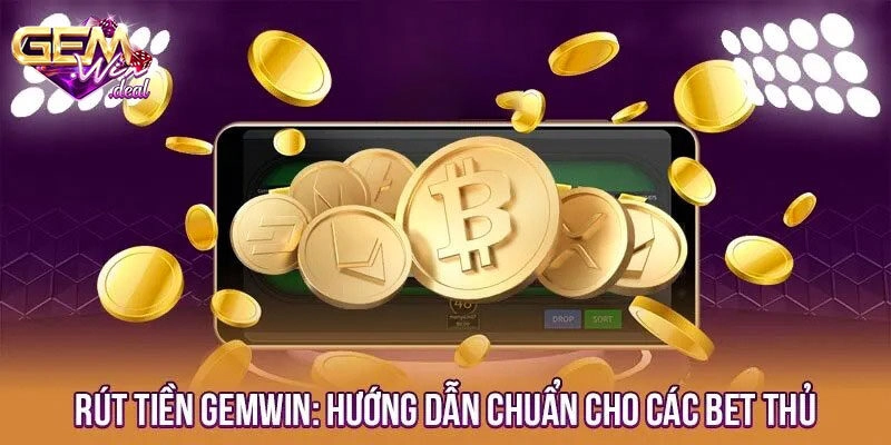 Hướng dẫn cách rút tiền Gemwin trong một nốt nhạc