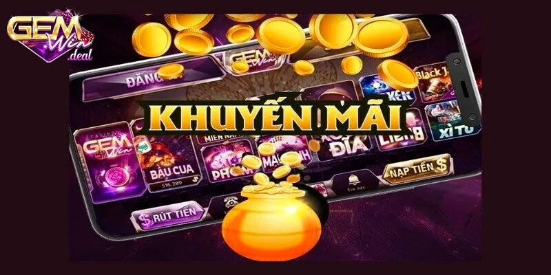 Khuyến mãi hot gemwin